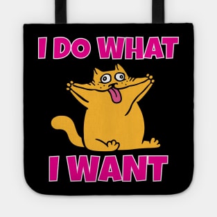 I do what I want funny cat Tote