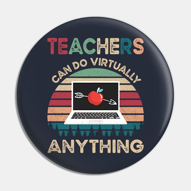 Teachers Virtually Can Do Anything Virtual Teacher Gift Pin by BioLite