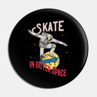 Skate in Outer Space Pin