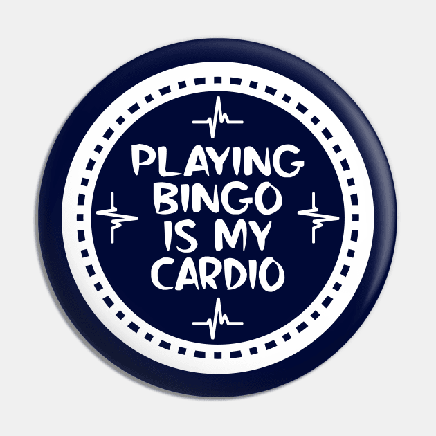 Playing Bingo Is My Cardio Pin by colorsplash