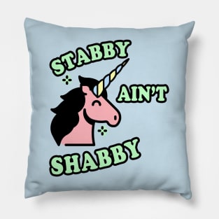 Stabby Not Shabby Magical Unicorn Pillow