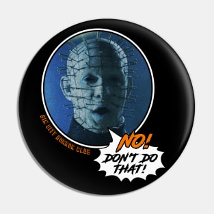 SCHC - Pinhead Disapproves Pin