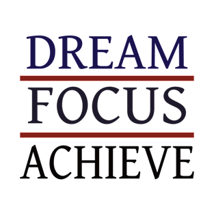 Dream Focus Achieve T-Shirt