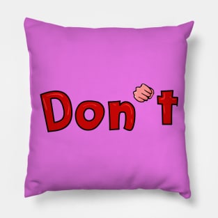 Don't and Stop Hand Sexual Harassment Pillow