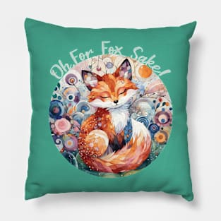 Oh For Fox Sake! Pillow