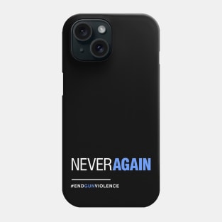 Never Again, March for Our Lives Phone Case