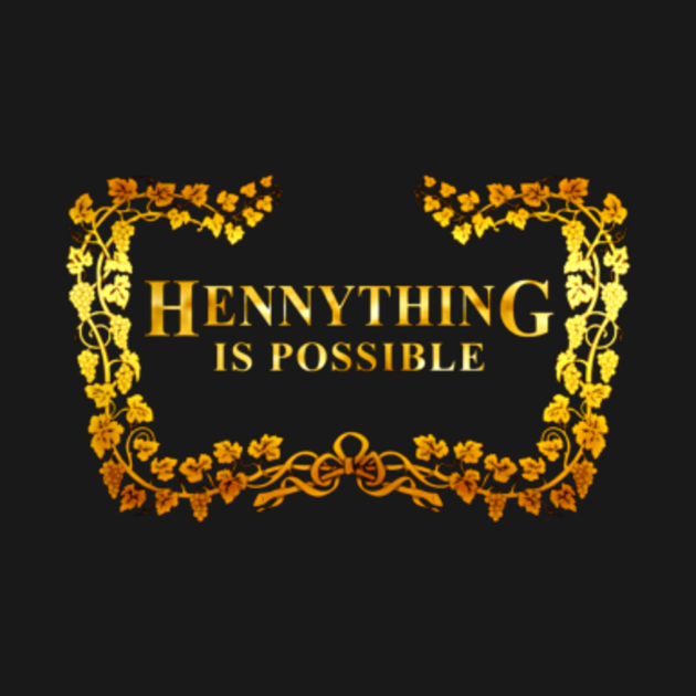 hennything is possible tonight