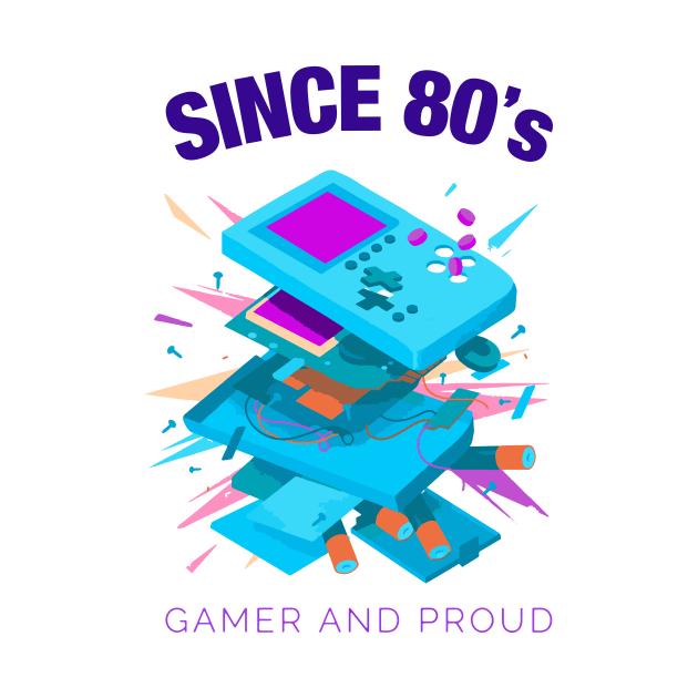 Since 80s Gamer and Proud - Gamer gift - Retro Videogame by xaviervieira