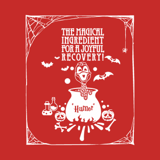 HIV Awareness Halloween Red Ribbon Humor the magical ingredient for a joyful recovery T-Shirt