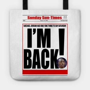 I'm Back Tote