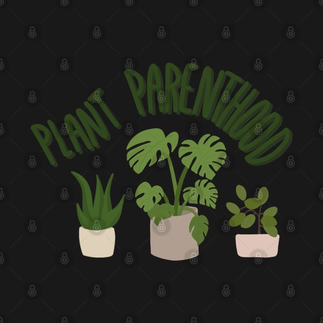 Plant Parenthood by maya-reinstein