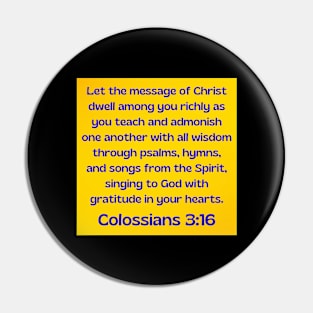 Bible Verse Colossians 3:16 Pin