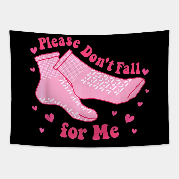 Please Don_t Fall For Me RN PCT CNA Nurse Valentine Costume Premium Tapestry by Neldy