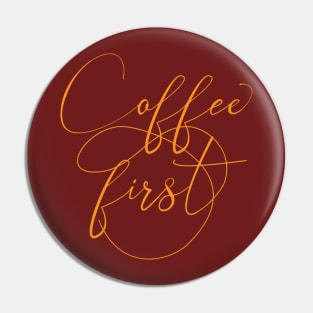 but coffee first Pin