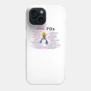 Loving the 70s Phone Case