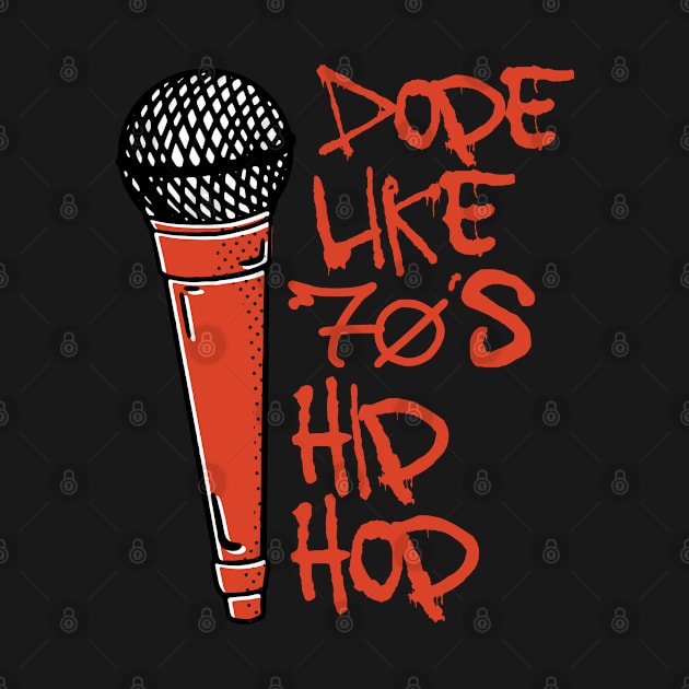 Dope Like 70's Hip Hop Rap Music Party Love 70s Mens Womens by pipsmerch