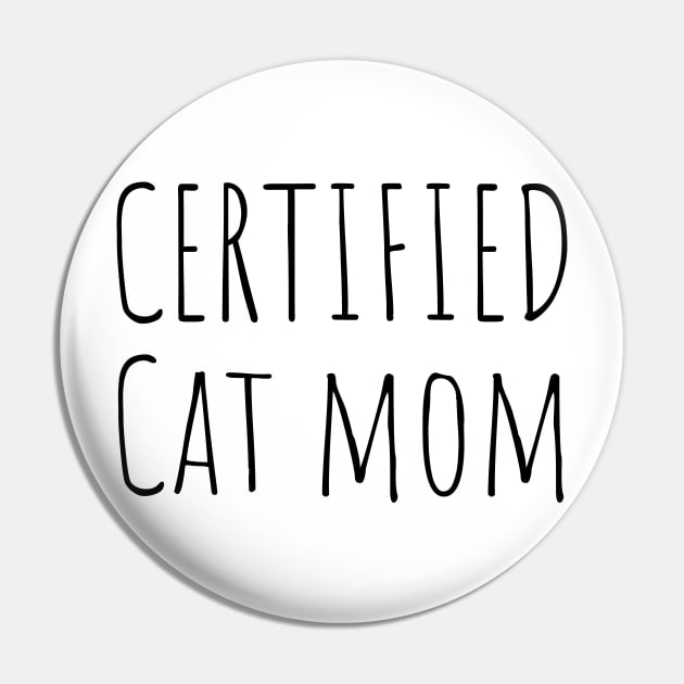 Certified Cat Mom Pin by twentysevendstudio