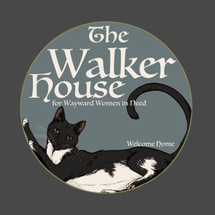 The Walker House: Welcome Home T-Shirt