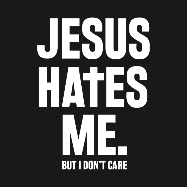 Jesus Hates Me by DeadSexy