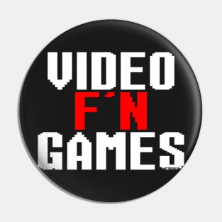 VIDEO F'N GAMES Pin