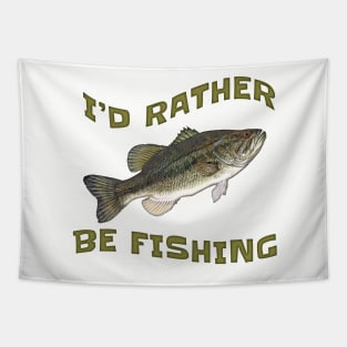 I'd Rather Be Fishing Bass Fish Tapestry