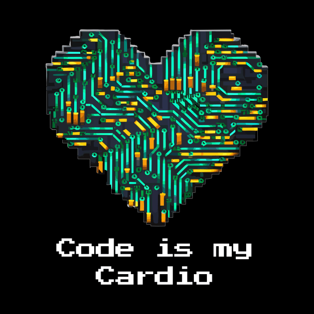 Code is My Cardio | Programmer Heartbeat Tech by DefineWear