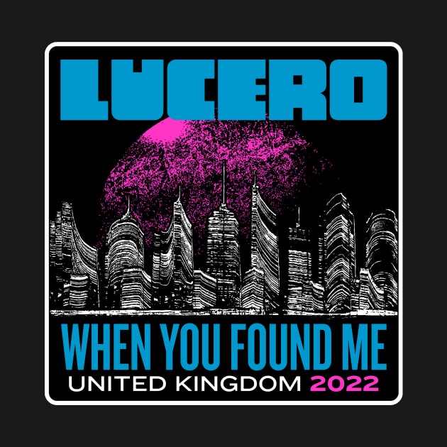 When You Found Lucero Band by tinastore