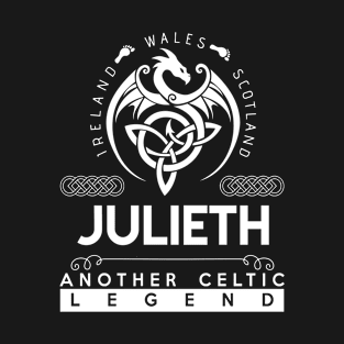 Julieth Name T Shirt - Another Celtic Legend Julieth Dragon Gift Item T-Shirt