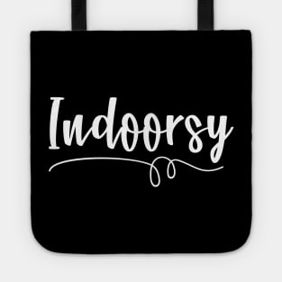 Indoorsy Funny Homebody Quarantined Life Tote