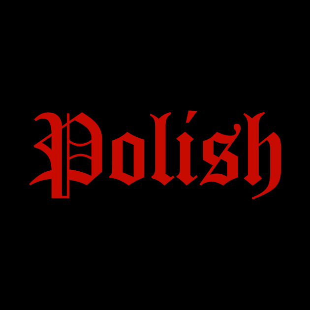 Polish by MessageOnApparel