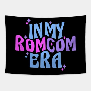 Romcom In My Romcom Era Gifts for Romantic Comedy Fan Tapestry