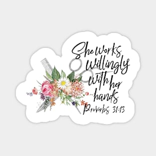 She Works Willingly With Her Hands Cute Personal Stylist Quote Gift Magnet