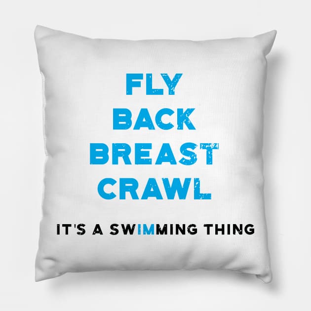 It's a Swimming Thing Pillow by atomguy
