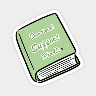 Emotional Support Kindle Green - Text On Closed Book Magnet