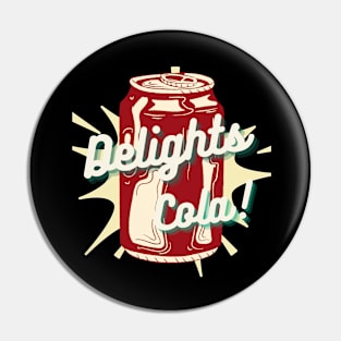 Delights Cola 70s Pin