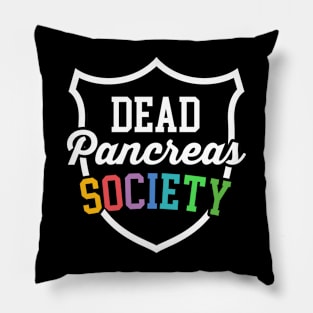 Dead Pancreas Society - Funny Diabetes Pillow