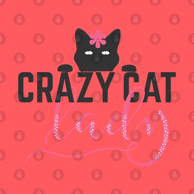 Crazy Cat Lady Cute Funny by TheBlackCatprints