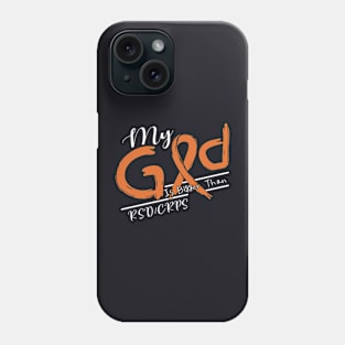 RSD/CRPS Awareness My God Is Stronger - In This Family No One Fights Alone Phone Case