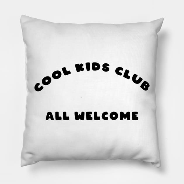 Cool Kids Club Pillow by ayuniengtyas