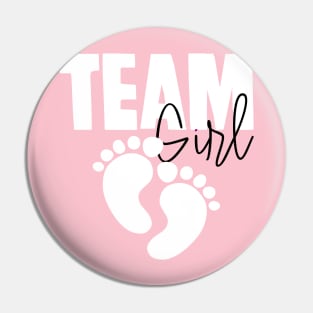 team girl - gender reveal girl baby- team girl funny gender reveal Pin