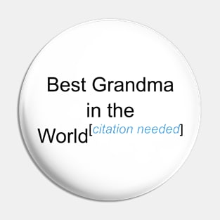 Best Grandma in the World - Citation Needed! Pin