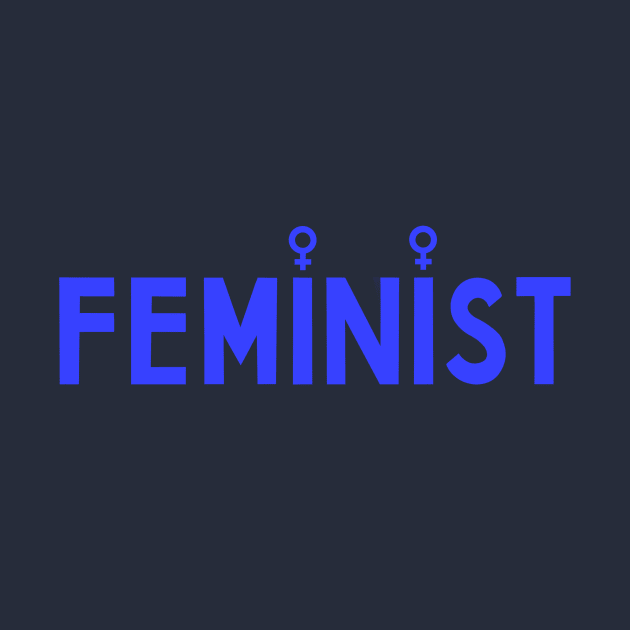 Feminist by Obstinate and Literate