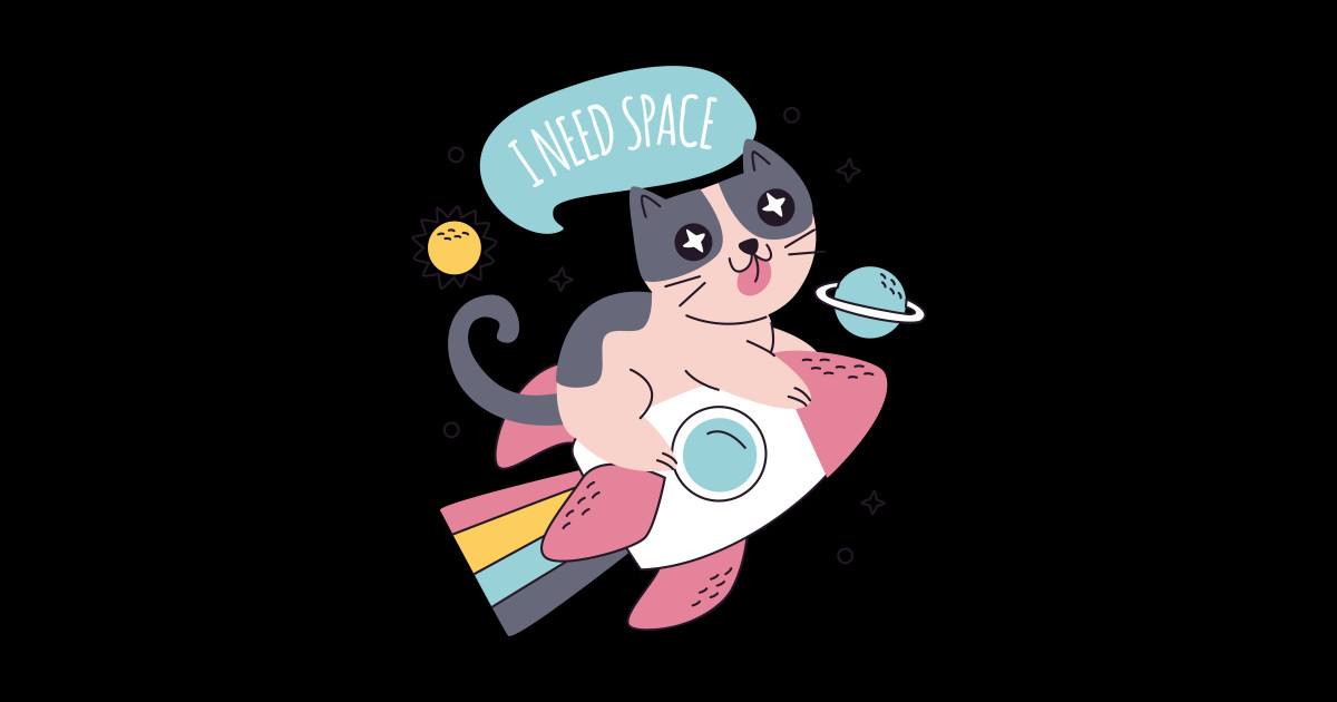 Cats Need Space Cats Sticker TeePublic