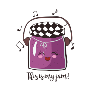 This Is My Jam, Funny Jam Food Music T-Shirt