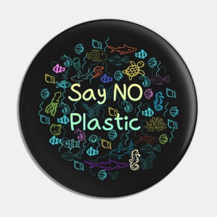 say no plastic,animal protection,protection of the environment Pin