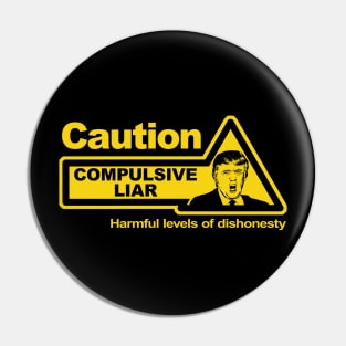 Caution - Compulsive Liar Pin