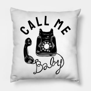 Call me Baby Pillow