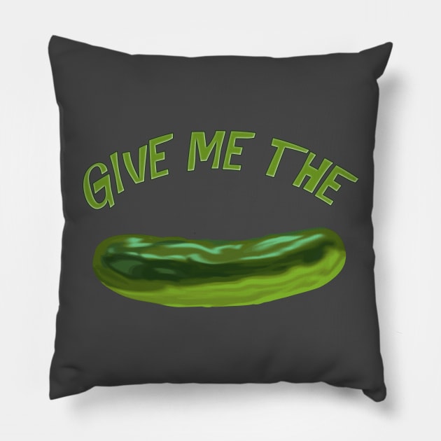 Give me the pickle! Pillow by Hook Ink