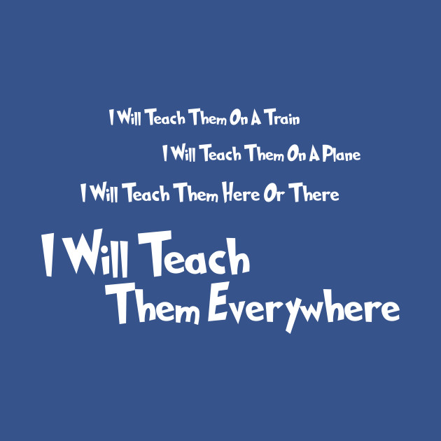 Discover I Will Teach Them - Teaching - T-Shirt