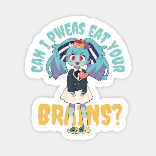 Can I Pweas Eat Your Brains Magnet